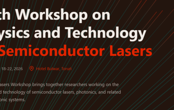 Zaproszenie do udziału w konferencji 11th Workshop on Physics and Technology of Semiconductor Lasers