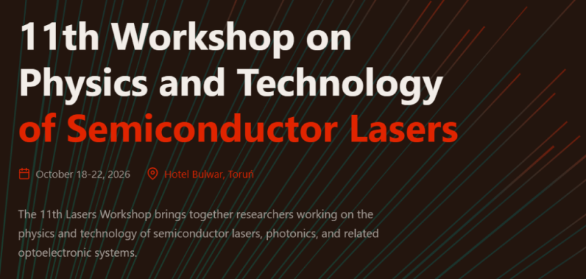 Zaproszenie do udziału w konferencji 11th Workshop on Physics and Technology of Semiconductor Lasers